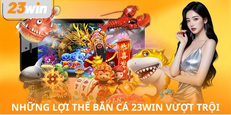 Những lợi thế bắn cá VM88 vượt trội